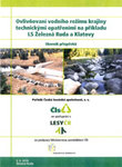Ovlivňování vodního režimu krajiny technickými opatřeními na příkladu LS Železná Ruda a Klatovy