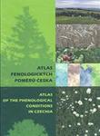 Atlas fenologických poměrů Česka = Atlas of the Phenological Conditions in Czechia