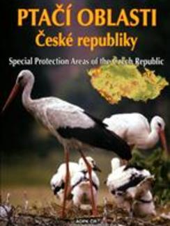 Ptačí oblasti České republiky = Special Protection Areas of the Czech Republic